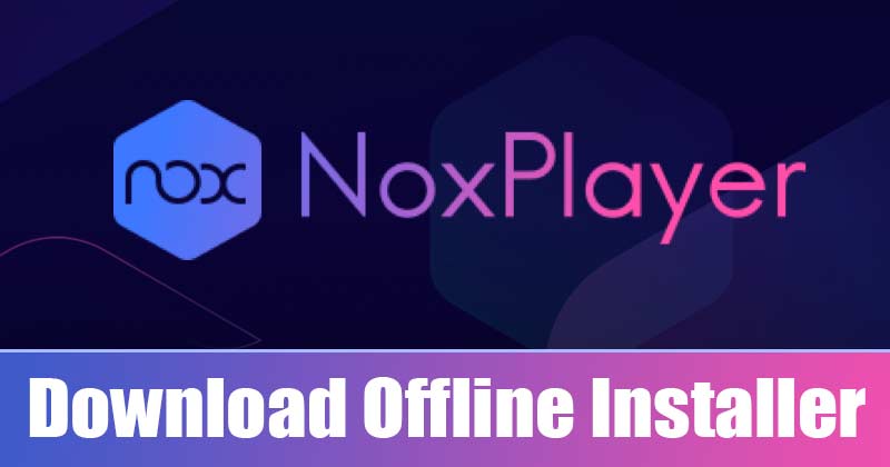 NoxPlayer 7.0 Crack + Khóa kích hoạt mới nhất Tải xuống miễn phí